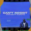 Can't Resist - Single album lyrics, reviews, download