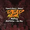 Dead'em (feat. Joell Ortiz & Sa-Roc) - Single album lyrics, reviews, download