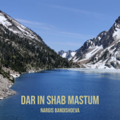 Dar in Shab Mastum - Nargis Bandishoeva