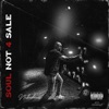 Soul Not 4 Sale (SN4S)