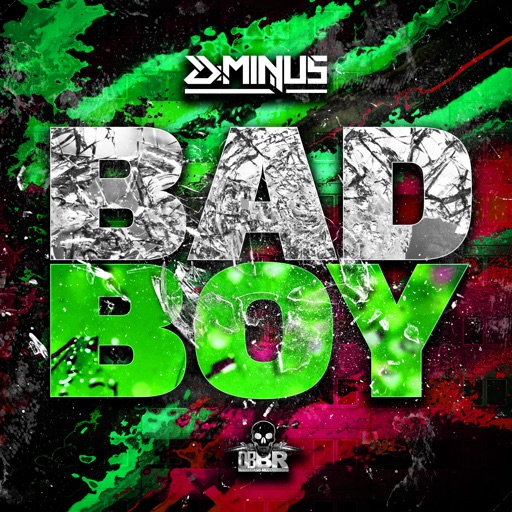 Bad Boy - Single by Runnah, D-Minus