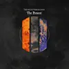 Stream & download The Present - Single