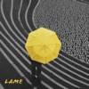 Lame - Single