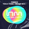 Yeka Tribe (Miami Mix) - Single