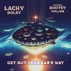 Get out Your Ear's Way - Single (feat. Bootsy Collins) - Single