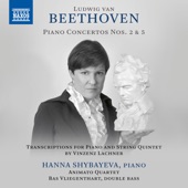 Beethoven: Piano Concertos Nos. 2 & 5 (Arr. V. Lachner for Piano & String Quintet) artwork