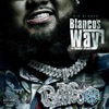 Blanco's Way the TakeOver : Reloaded