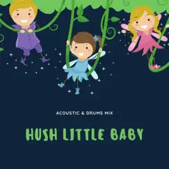 Hush Little Baby (Acoustic Instrumental Version) Song Lyrics