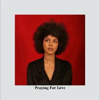 Praying for Love - Single by Arlissa album reviews, ratings, credits