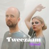 Tweezaam - Single