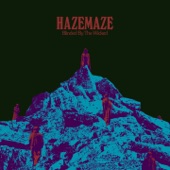 Hazemaze - Malevolent Inveigler