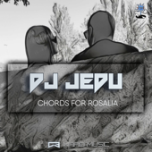 Chords For Rosalia - DJ Jedu