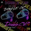 Double Cup (feat. PMB Pito) - Single album lyrics, reviews, download