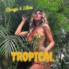 Tropical - Single