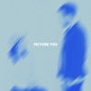 Picture You - Single, 2023