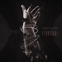 Visceral - EP by Vagrant Son album reviews, ratings, credits