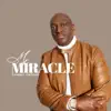 My Miracle - Single album lyrics, reviews, download