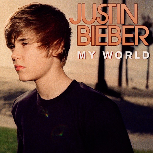 My World (iTunes Exclusive Edition) - Justin Bieber