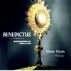 Benedictus: A Eucharistic Healing Album album lyrics, reviews, download