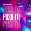 Push It! - Single album lyrics, reviews, download