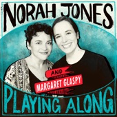Norah Jones - Get Back (with Margaret Glaspy) (From “Norah Jones is Playing Along” Podcast)