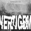 Vertigem - Single album lyrics, reviews, download