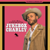 Charley Crockett - Lil G.L. Presents: Jukebox Charley  artwork