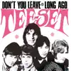 Don't You Leave / Long Ago (Now It Ain't So) [Re-mastered] [feat. Polle Eduard & Peter Tetteroo] - Single album lyrics, reviews, download