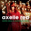 Axelle Red - Santa Claus Is Coming To Town