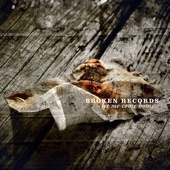 Broken Records - You Know You’re Not Dead