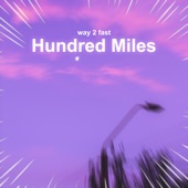 Hundred Miles (Sped Up) artwork