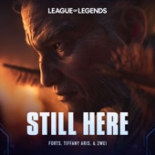 League of Legends - Still Here (feat. Forts & Tiffany Aris)