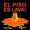 El Piso Es Lava! - Single album lyrics, reviews, download