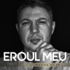 Eroul Meu - Single