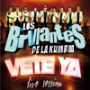 los brillantes de la kumbia - Vete Ya (Live Session) [Live]