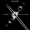 Fire In Your Eyes - Single album lyrics, reviews, download
