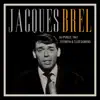 Jacques Brel Au Public 1961 Olympia & Club Domino (Live) album lyrics, reviews, download