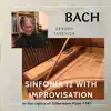 Bach Sinfonia 12 With Improvisation On the Replica of Silbermann Piano 1747 - Single album lyrics, reviews, download