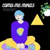 Stream & download Como Me Miras (feat. cejacho el falcon) - Single