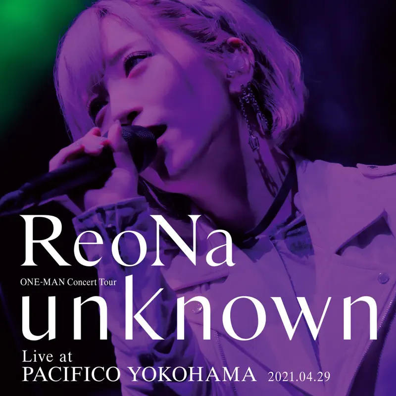 ReoNa -  ReoNa ONE-MAN Concert Tour "unknown" Live at PACIFICO YOKOHAMA (2023) [iTunes Plus AAC M4A]-新房子