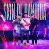 Skin de Bandida - Single