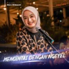 Mencintai Dengan Ngeyel - Single