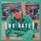 No Hate (feat. Michael Elias) - DJ Thick lyrics