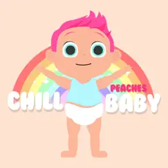 Peaches - Single by Chill Baby album reviews, ratings, credits