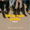 Lift Up Your Praise (Joy) - Single