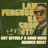 Lance Ferguson - Got Myself a Good Man