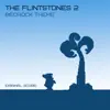 The Flintstones 2: Bedrock Theme (Original Score) - Single album lyrics, reviews, download