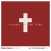Hymns of the Son (Reawaken Hymns)