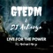Live for the Power (feat. Michael Mayo) - GTEDM & DJ Acharya lyrics