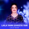Laila Yama Khaista Yam - Laila Khan lyrics